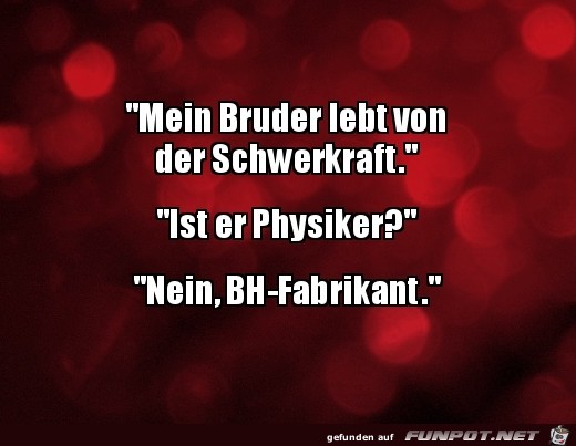Die Schwerkraft Die Schwerkraft