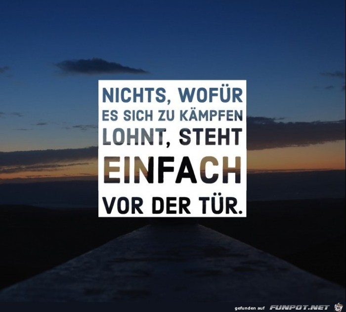 nichts-wofuer-es-sich-zu-kaempfen-lohnt- nichts-wofuer-es-sich-zu-kaempfen-lohnt-
