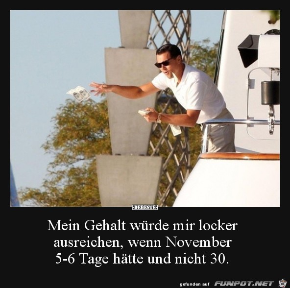 mein Gehalt würde mir locker ausreichen,....... mein Gehalt würde mir locker ausreichen,.......