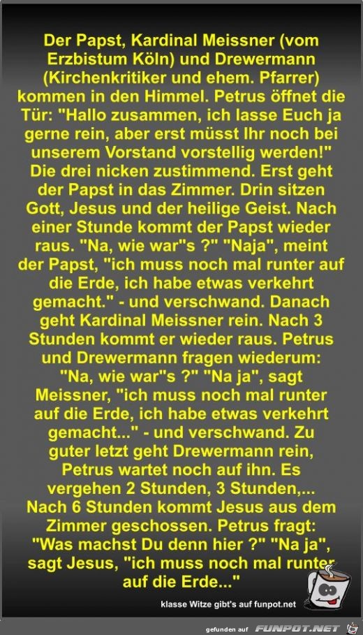 Der Papst, Kardinal Meissner (vom Erzbistum Kln) und...