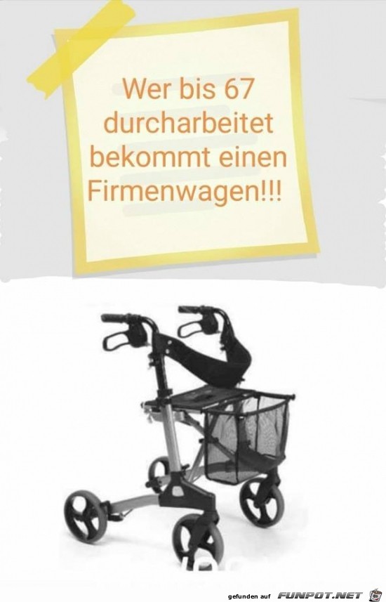 wer bis 67 durcharbeitet,.......