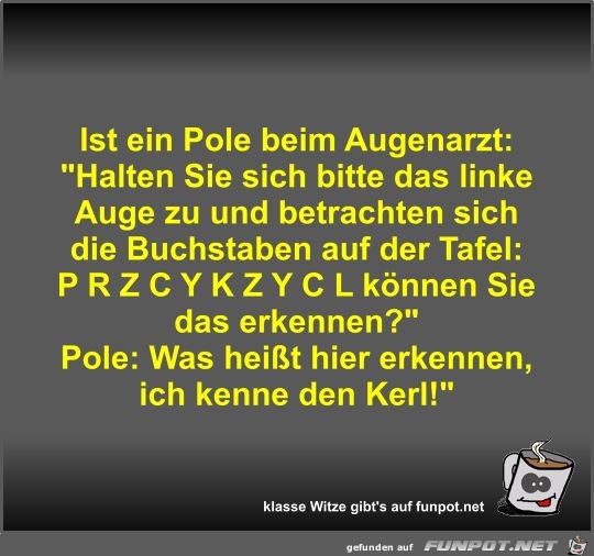 Ist ein Pole beim Augenarzt Ist ein Pole beim Augenarzt