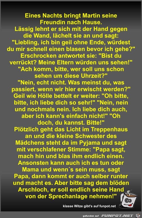 Eines Nachts bringt Martin seine Freundin nach Hause Eines Nachts bringt Martin seine Freundin nach Hause