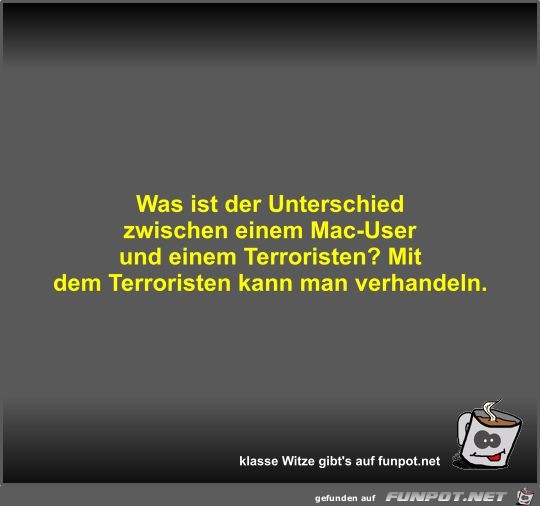 Was ist der Unterschied zwischen einem Mac-User und einem... Was ist der Unterschied zwischen einem Mac-User und einem...
