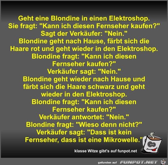 Geht eine Blondine in einen Elektroshop