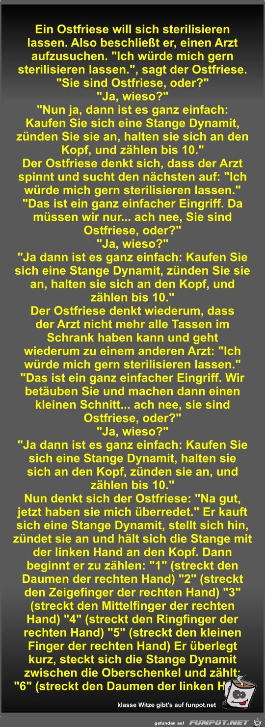 Ein Ostfriese will sich sterilisieren lassen Ein Ostfriese will sich sterilisieren lassen