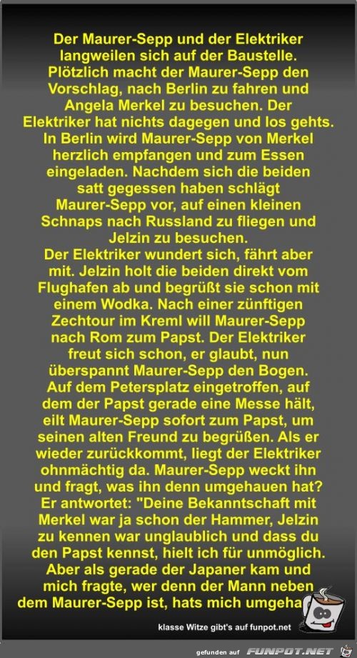 Der Maurer-Sepp und der Elektriker langweilen sich auf der Der Maurer-Sepp und der Elektriker langweilen sich auf der