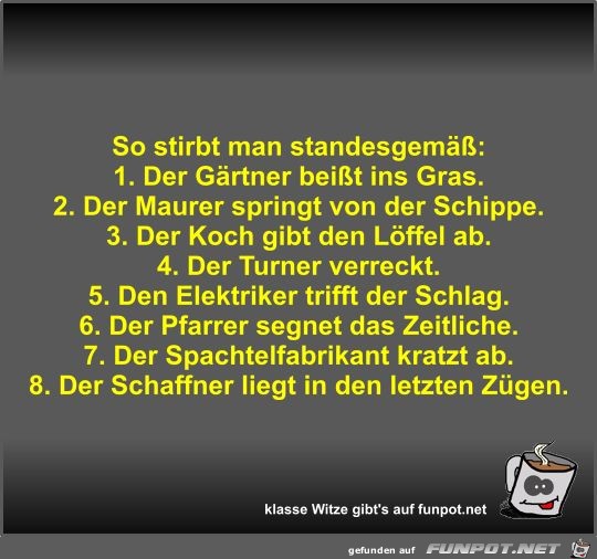 So stirbt man standesgemäß So stirbt man standesgemäß