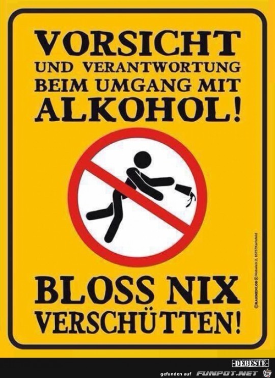 Vorsicht Alkohol!......