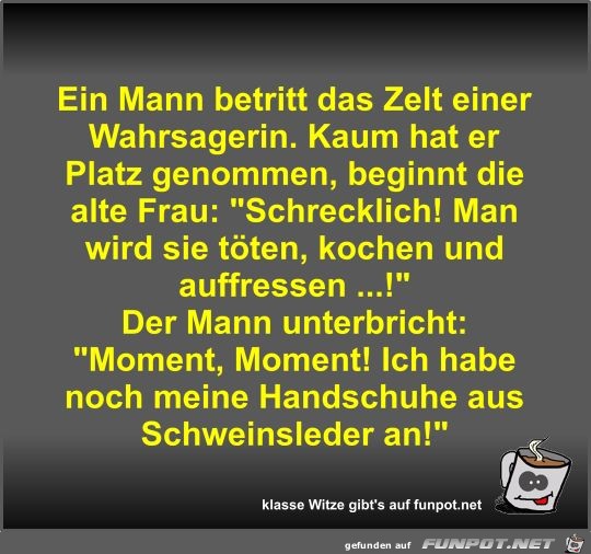 Ein Mann betritt das Zelt einer Wahrsagerin Ein Mann betritt das Zelt einer Wahrsagerin