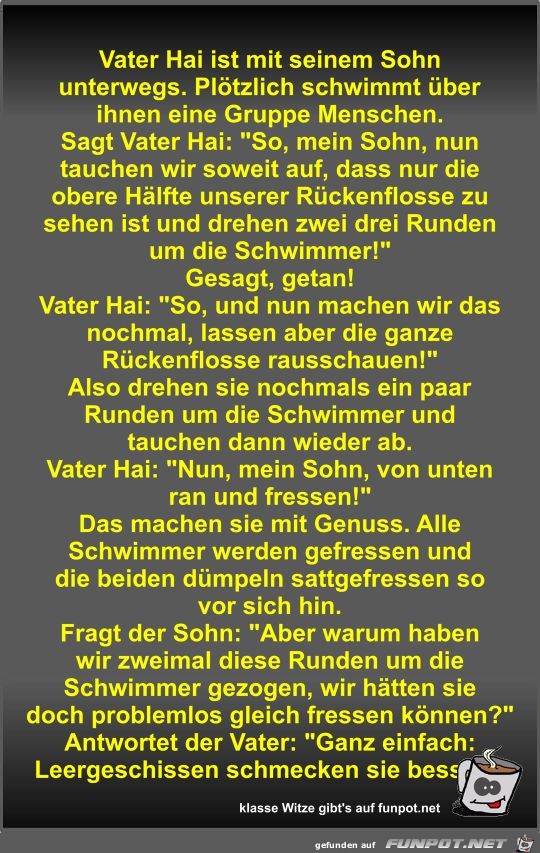 Vater Hai ist mit seinem Sohn unterwegs Vater Hai ist mit seinem Sohn unterwegs