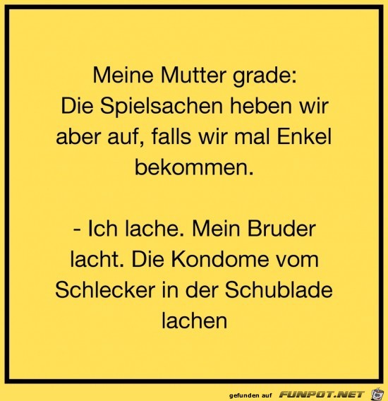 meine Mutter gerade:..... meine Mutter gerade:.....