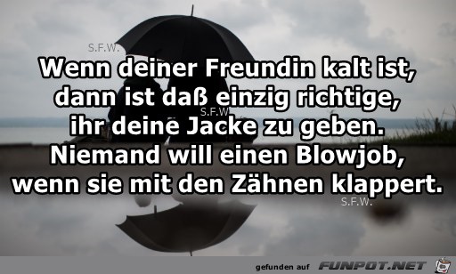 Wenn deiner Freundin Wenn deiner Freundin