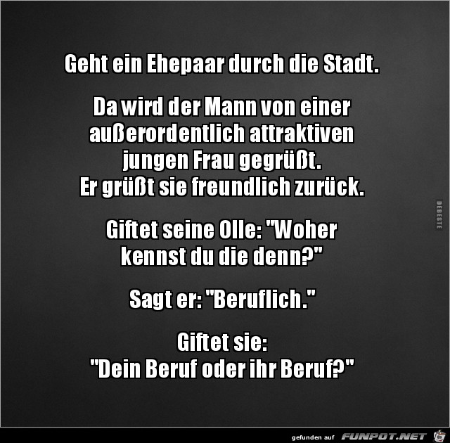 geht ein Ehepaar durch die Stadt...... geht ein Ehepaar durch die Stadt......