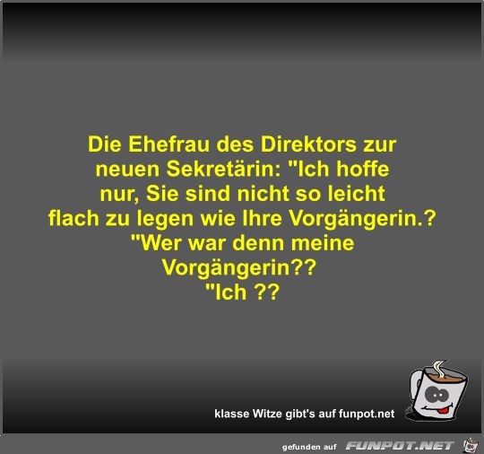 Die Ehefrau des Direktors zur neuen Sekretärin Die Ehefrau des Direktors zur neuen Sekretärin