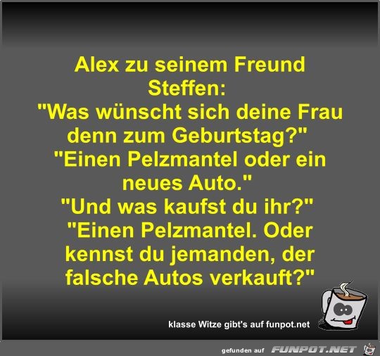 Alex zu seinem Freund Steffen