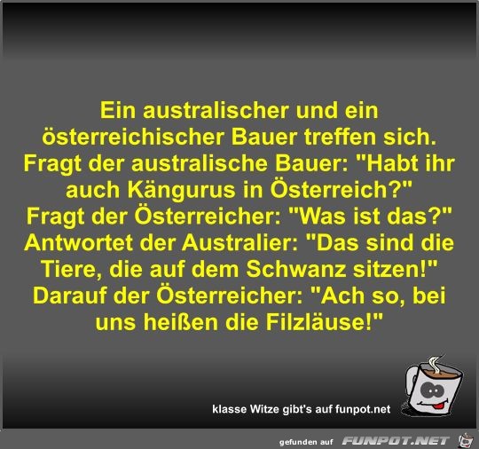 Ein australischer und ein österreichischer Bauer treffen... Ein australischer und ein österreichischer Bauer treffen...