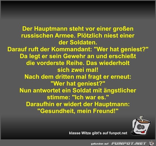 Der Hauptmann steht vor einer großen russischen Armee Der Hauptmann steht vor einer großen russischen Armee
