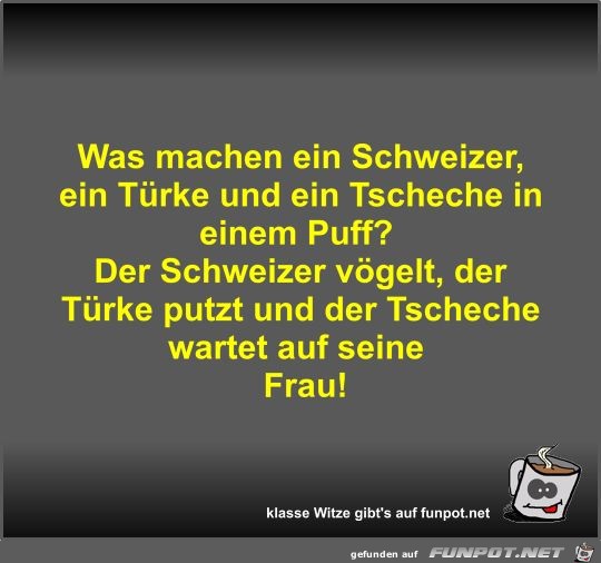 Was machen ein Schweizer Was machen ein Schweizer