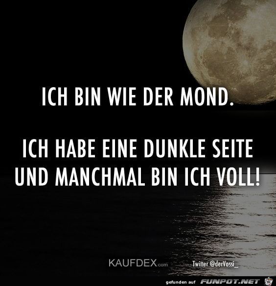 ich bin wie der mond