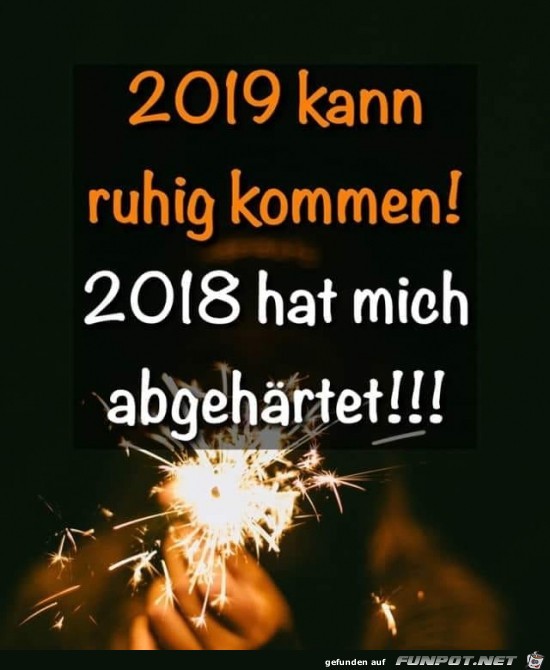 2019 kann kommen.....