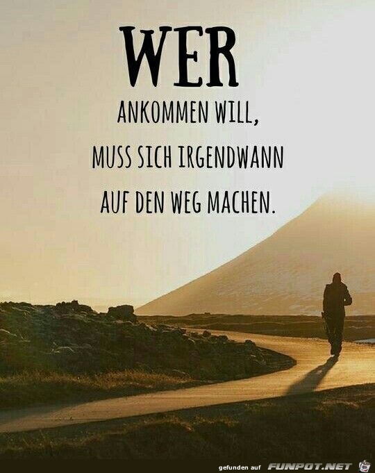 wer ankommen will