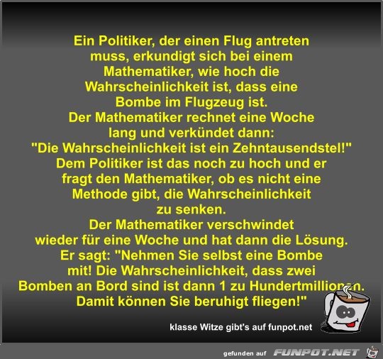 Ein Politiker, der einen Flug antreten muss, erkundigt sich