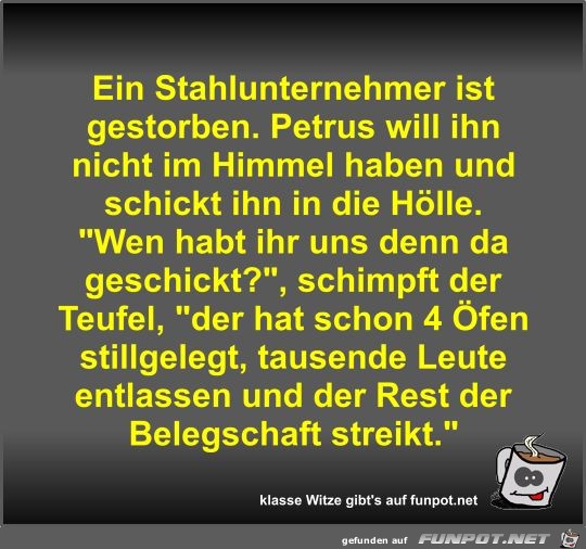 Ein Stahlunternehmer ist gestorben Ein Stahlunternehmer ist gestorben