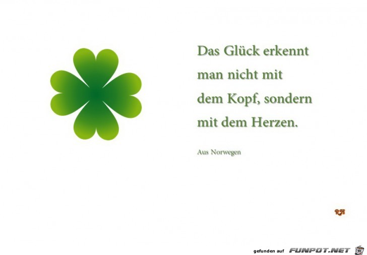 das Glueck erkennt man nicht das Glueck erkennt man nicht
