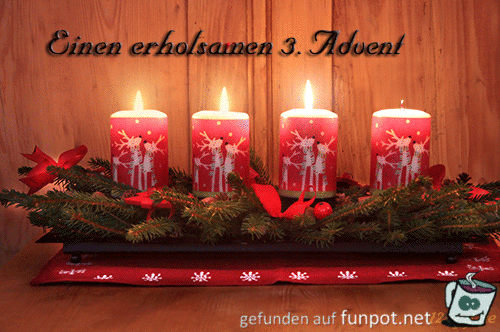 Einen schönen 3.Advent Einen schönen 3.Advent