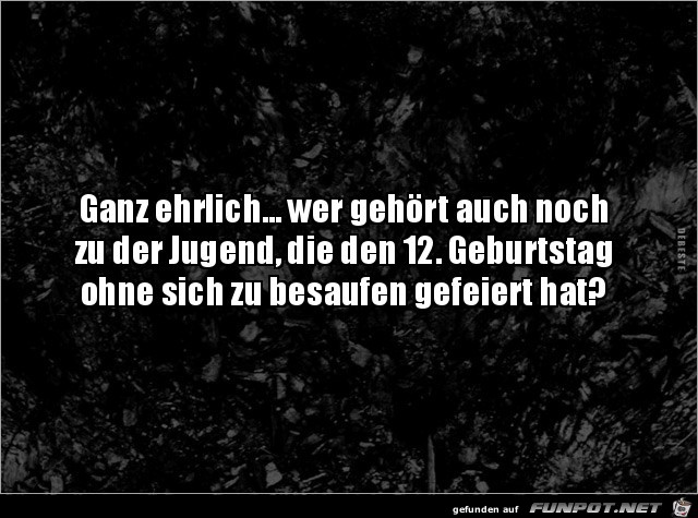 ganz ehrlich..... ganz ehrlich.....