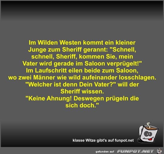 Im Wilden Westen kommt ein kleiner Junge zum Sheriff gerannt Im Wilden Westen kommt ein kleiner Junge zum Sheriff gerannt