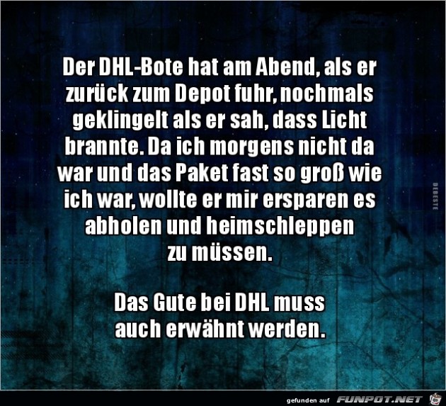 das Gute bei DHL.... das Gute bei DHL....