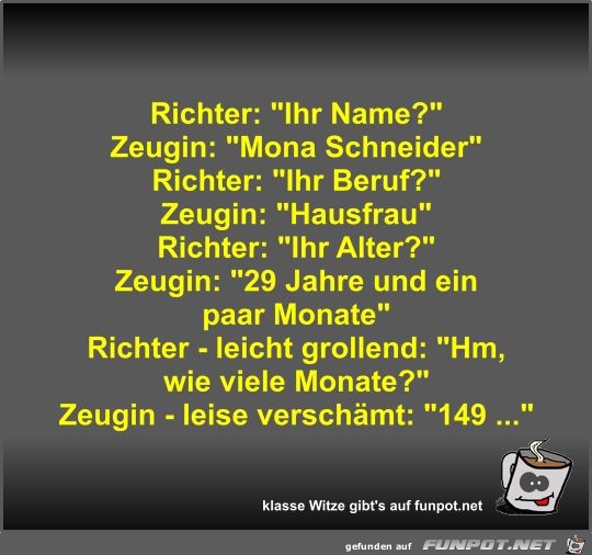 Richter: Ihr Name?