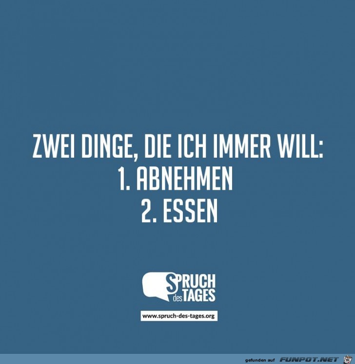zwei dinge die ich immer will zwei dinge die ich immer will