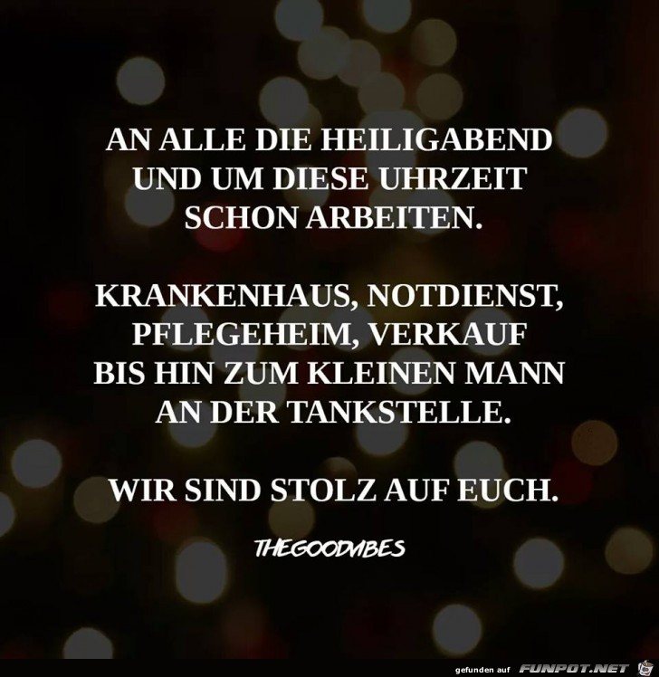 An alle die am 24. Dez. arbeiten An alle die am 24. Dez. arbeiten