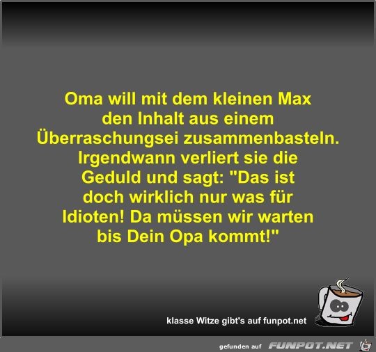 Oma will mit dem kleinen Max den Inhalt aus einem... Oma will mit dem kleinen Max den Inhalt aus einem...