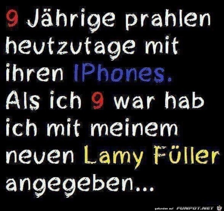 Womit 9 jährige heute prahlen Womit 9 jährige heute prahlen