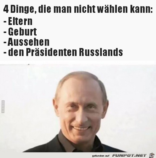 4 Dinge, die man nicht wählen kann:.... 4 Dinge, die man nicht wählen kann:....