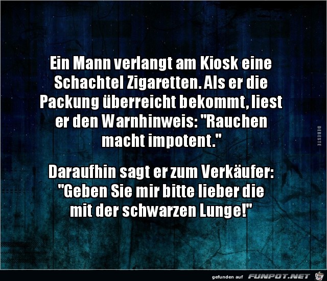 Rauchen macht impotent......