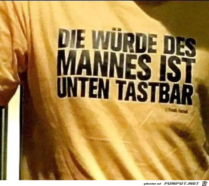 Die Würde des Mannes Die Würde des Mannes