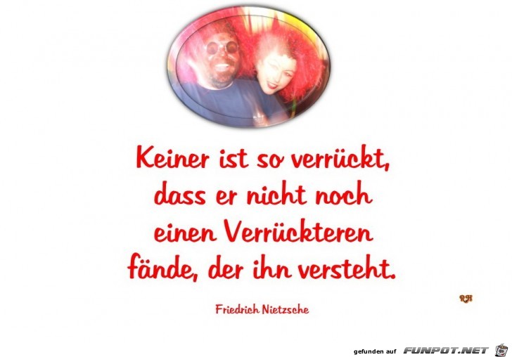 keiner ist so verrueckt keiner ist so verrueckt