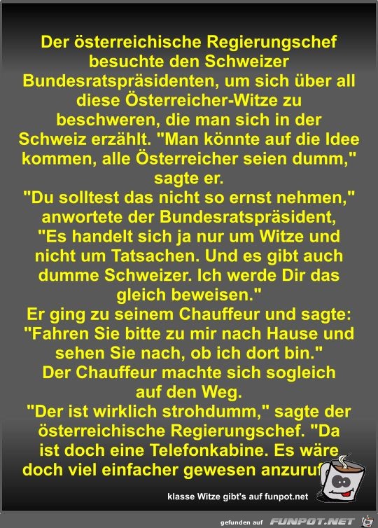 Der österreichische Regierungschef besuchte den Schweizer... Der österreichische Regierungschef besuchte den Schweizer...