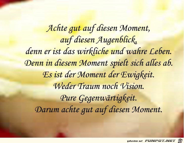 Achte auf disen Moment