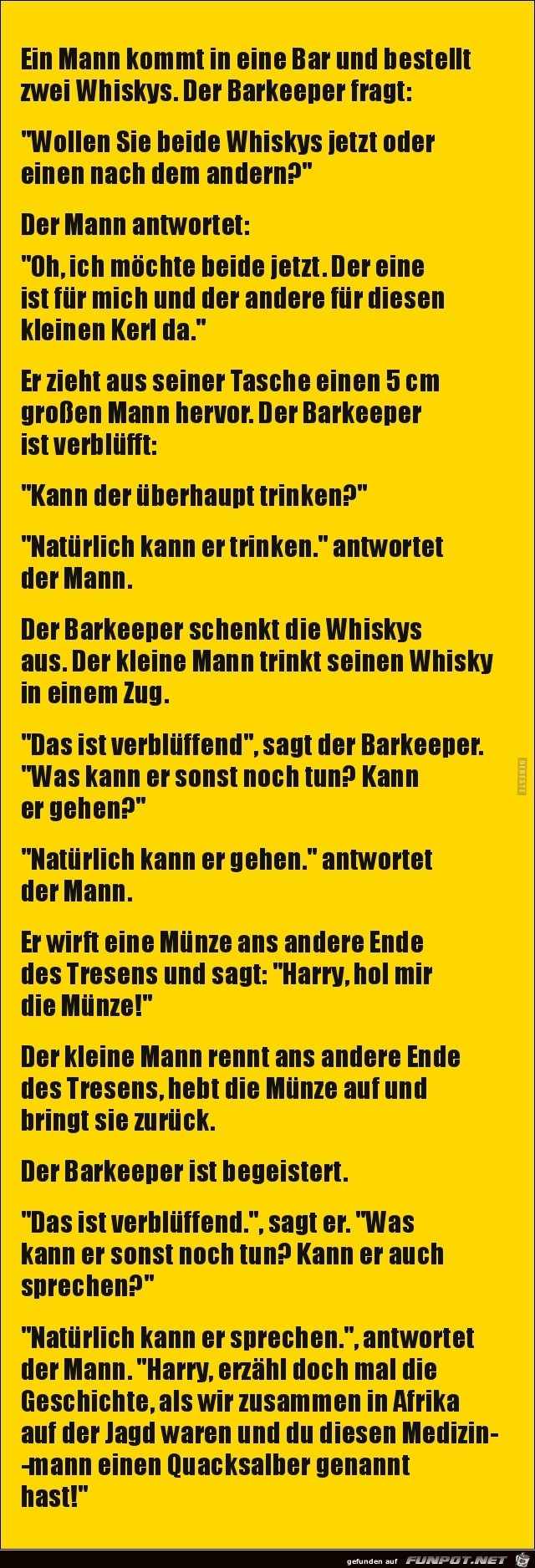 ein Mann kommt in eine Bar,......