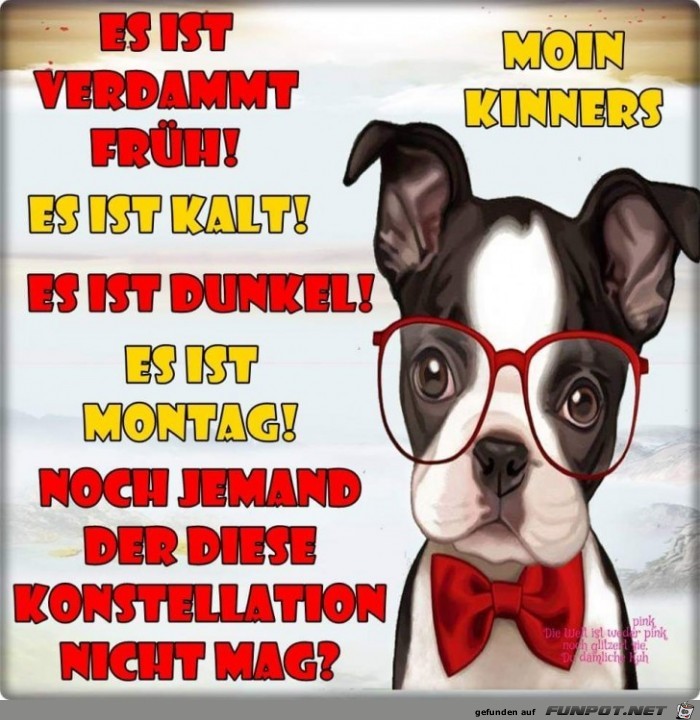 Es ist Montag Es ist Montag