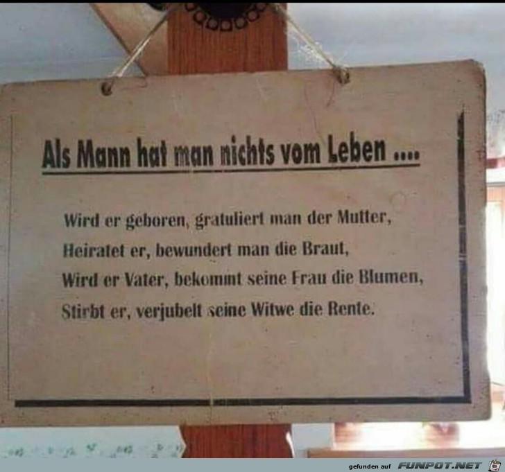 Als Mann hat man nichts vom Leben