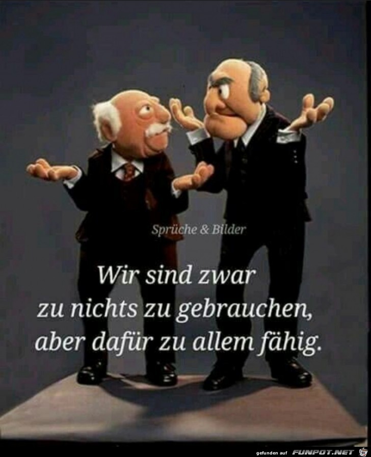 zu nichts zu gebrauchen und zu allem fähig zu nichts zu gebrauchen und zu allem fähig