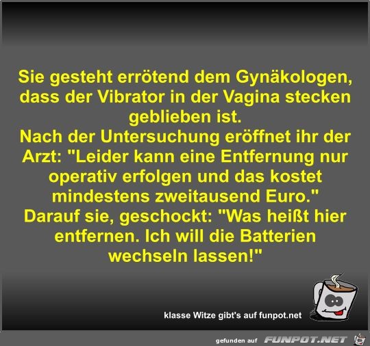 Sie gesteht errtend dem Gynkologen