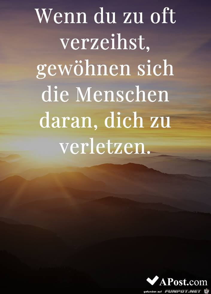 WEnn du zu oft verzeihst WEnn du zu oft verzeihst